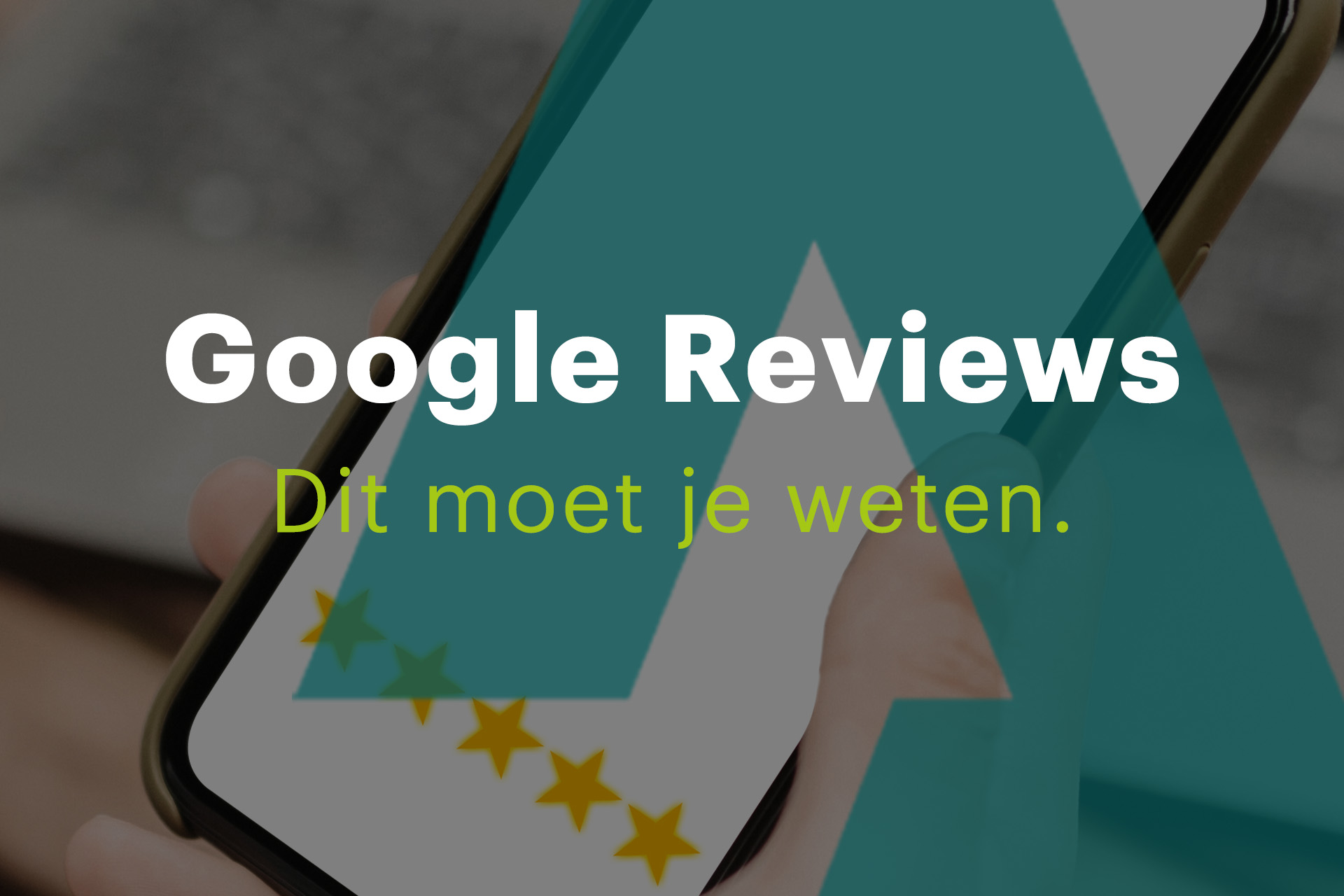 Google Reviews Dit Moet Je Weten
